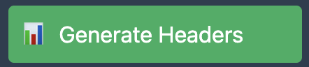 Generate Headers Button